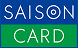 SAISON CARD
